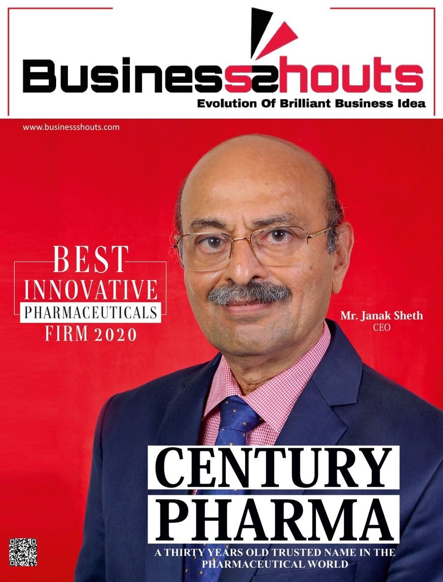 Mr. Janak Sheth of Century Pharma on the Cover: A Trusted Name in Pharmaceuticals